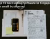 Top 10 Accounting Software in Singapore for small businesses